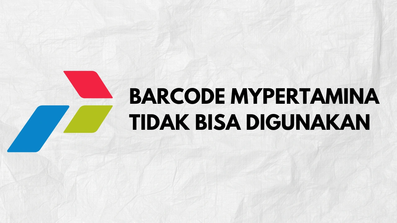 Barcode Mypertamina Tidak Bisa Digunakan