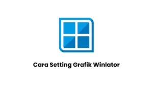 Cara Setting Grafik Winlator