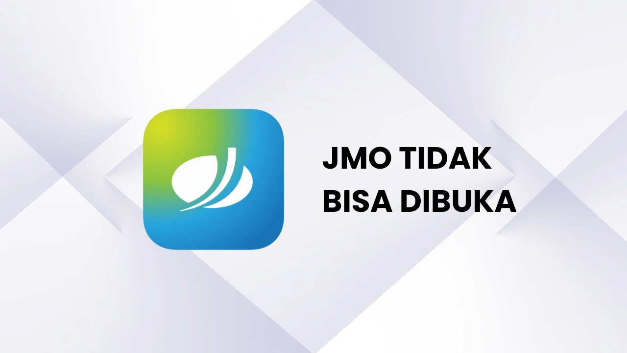 Jmo Tidak Bisa Dibuka