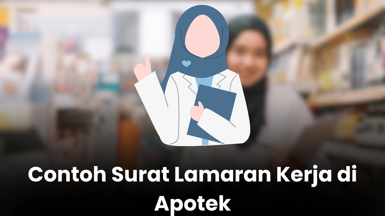 Contoh Surat Lamaran Kerja Di Apotek